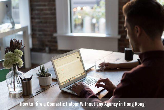 Step-by-Step Guide to Hiring a Domestic Helper in Hong Kong